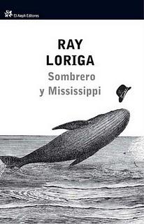 Sombrero y Mississippi (Ray Loriga)