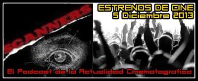 Estrenos de Semana 5 de Diciembre de 2013 por el Podcast Scanners Estrenos de Semana 5 de Diciembre de 2013 por el Podcast Scanners