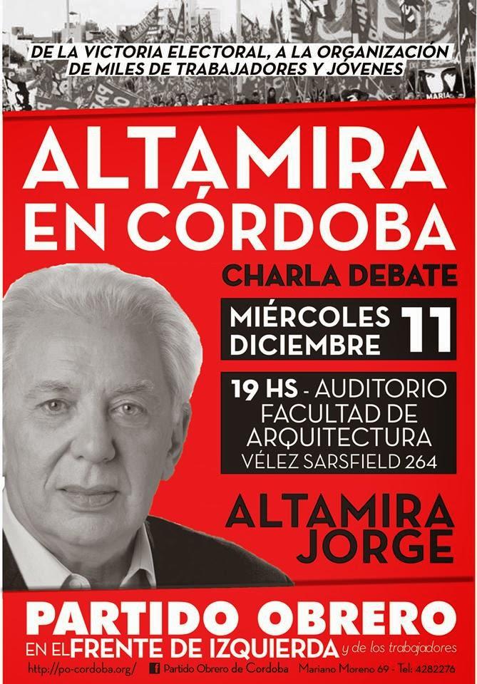 Jorge Altamira en Córdoba / Asunción de Cintia Frencia en la Legislatura Provincial
