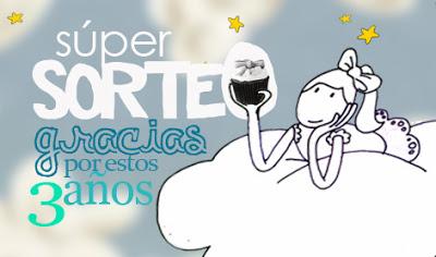 Tercer Cumple Blog y Gran sorteo Tercer Cumple Blog y Gran sorteo