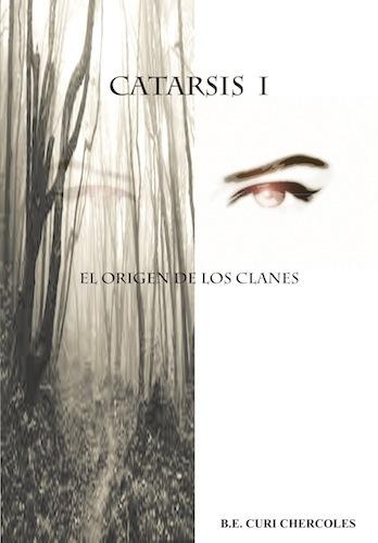 Presentación del libro de ficción juvenil ‘Catarsis I: El origen de los clanes’ Catarsis I Beatriz Curi