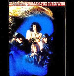 AMERICAN WOMAN - The Guess Who, 1970