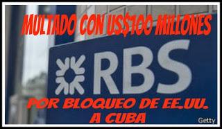 Multa de EE.UU. por 100 millones de dólares al Banco Real de Escocia por transaciones con Cuba