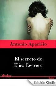 El secreto de Elisa Lecrerc de Antonio Aparicio
