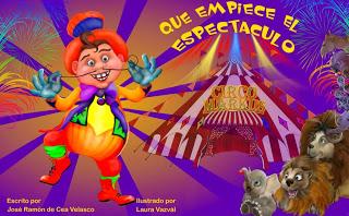 AMIGOS, BIENVENIDOS AL CIRCO...¡QUÉ EMPIECE EL ESPECTÁCULO!