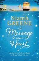 Un mensaje para tu corazón de Niamh Greene