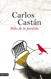 SOLO DE LO PERDIDO, de CARLOS CASTÁN SOLO DE LO PERDIDO, de CARLOS CASTÁN