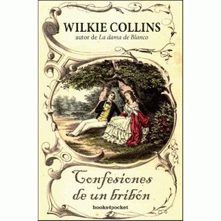 CONFESIONES DE UN BRIBÓN, de Wilkie Collins CONFESIONES DE UN BRIBÓN, de Wilkie Collins