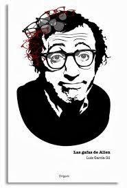 Luis García Gil: Las gafas de Allen: Luis García Gil: Las gafas de Allen: