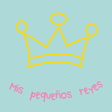 Mis pequeños reyes