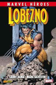 Marvel Héroes 47 Lobezno de Larry Hama y Marc Silvestri