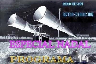 RETRO-EVOLUCIÓN - PROGRAMA 14 ESPECIAL NADAL RETRO-EVOLUCIÓN - PROGRAMA 14 ESPECIAL NADAL