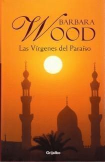 Las Vírgenes del Paraíso - Barbara Wood Las Vírgenes del Paraíso - Barbara Wood