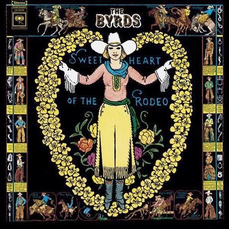 SWEETHEART OF THE RODEO - The Byrds, 1968
