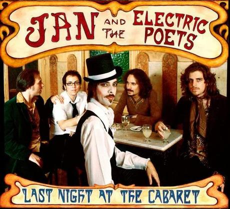 Una de esas joyitas: JAN AND THE ELECTRIC POETS - LAST NIGHT AT THE CABARET: Una de esas joyitas: JAN AND THE ELECTRIC POETS - LAST NIGHT AT THE CABARET: