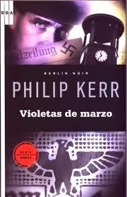 Violetas de Marzo. Philip Kerr