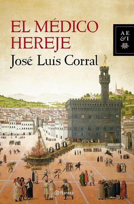 El médico hereje (José Luis Corral)