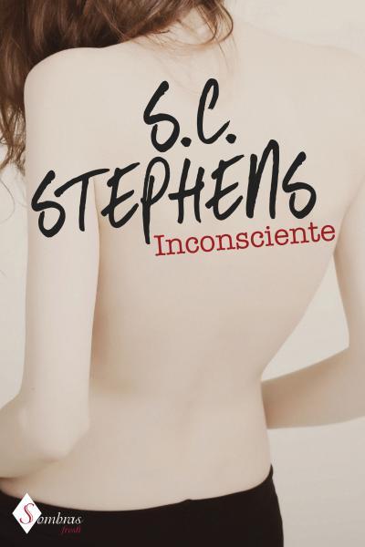 Inconsciente, S.C. Stephens