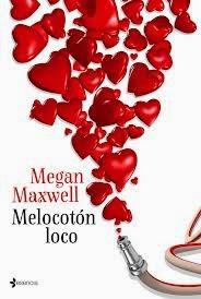 Reseña: Melocotón Loco – Megan Maxwell