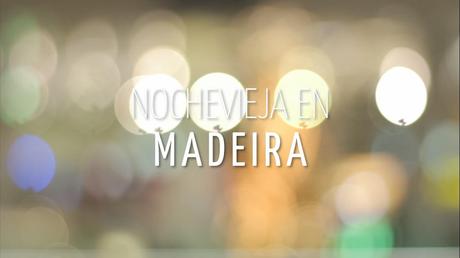 Nochevieja en Madeira (parte II video)