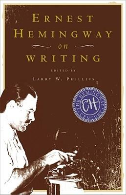 (segundo) Ernest Hemingway, sobre el oficio de escribir y otros consejos