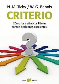 CRITERIO cómo los auténticos líderes toman decisiones excelentes CRITERIO cómo los auténticos líderes toman decisiones excelentes
