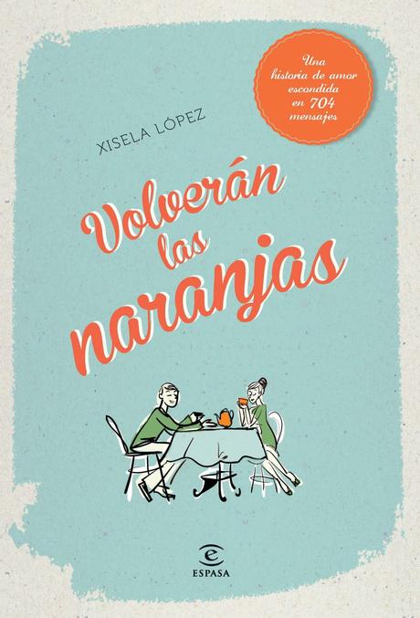 Reseña: Volverán las naranjas Reseña: Volverán las naranjas