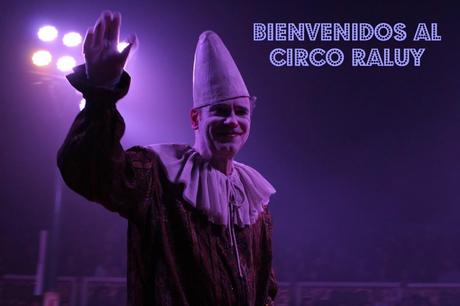 Circo Raluy. Un circo de toda la vida. Circo_ Raluy_Barcelona_Colours