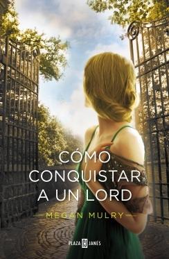 Cómo conquistar a un lord, Megan Murly