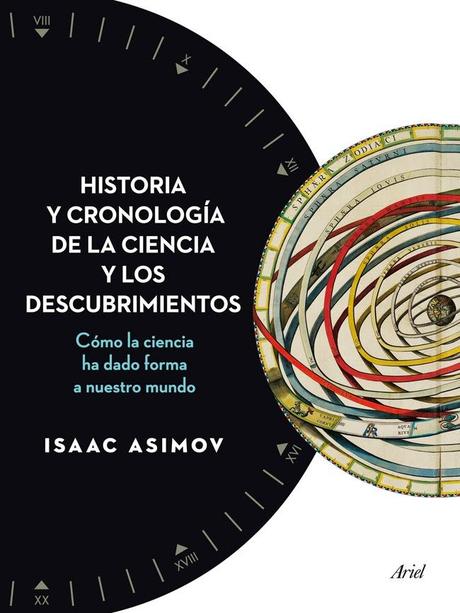 Historia y cronología de la ciencia y los descubrimientos, de Isaac Asimov Historia y cronología de la ciencia y los descubrimientos, de Isaac Asimov