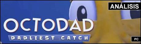 Análisis: Octodad Dadliest Catch Cab Analisis 2014 Octodad