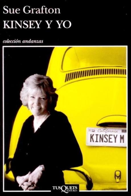 Kinsey y yo. Sue Grafton Kinsey y yo. Sue Grafton