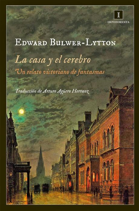 La casa y el cerebro. Edward Bulwer-Lytton La casa y el cerebro. Edward Bulwer-Lytton
