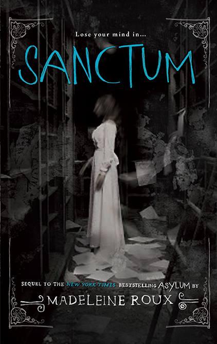 Portada Revelada: Sanctum (Asylum #2) de Madeleine Roux