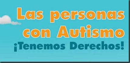 Carta de Derechos de las personas con autismo. Carta de Derechos de las personas con autismo.