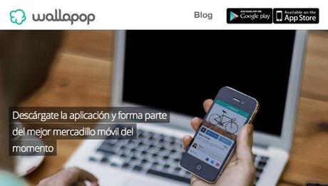 El mercado de la 2a mano en España se revoluciona wallapop El mercado de la 2a mano en España se revoluciona