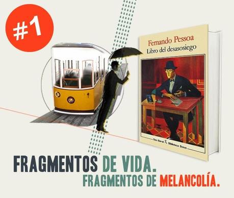 Fernando Pessoa - El libro del desasosiego (comentario)
