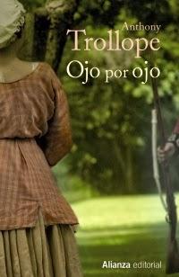 Trollope. Ojo por ojo Trollope. Ojo por ojo