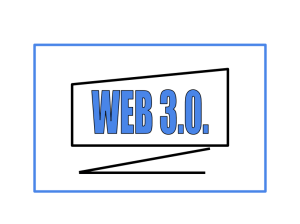 Web 3.0. el presente Web 3.0.
