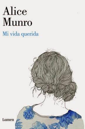 Reseña: Mi vida querida (Alice Munro)