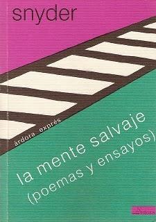 GB, 28: Gary Snyder: La mente salvaje (poemas y ensayos): GB, 28: Gary Snyder: La mente salvaje (poemas y ensayos):