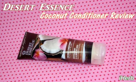 Desert Essence | Coconut Conditioner (Acondicionador Coco iHerb) review desert essence coconut conditioner acondicionador coco iherb