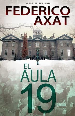 El aula 19 (Federico Axat) El aula 19 (Federico Axat)