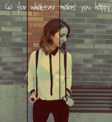 go for whatever make you happy