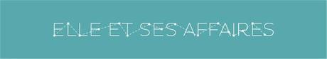 Elle et ses affaires Elle et ses affaires