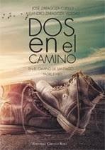 {Reseña} Dos en el camino, José Zaragoza Cuello y Alejandro Zaragoza Villegas