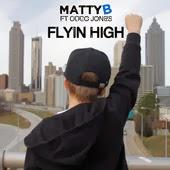 MattyB publica un nuevo single titulado 'Flayin High' junto a Coco Jones