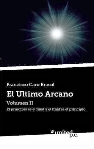 El Último Arcano | Francisco Caro Brocal