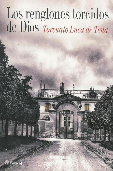 Los renglones torcidos de Dios, de Torcuato Luca de Tena