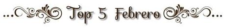 Top Five - Febrero 2014 Top Five - Febrero 2014